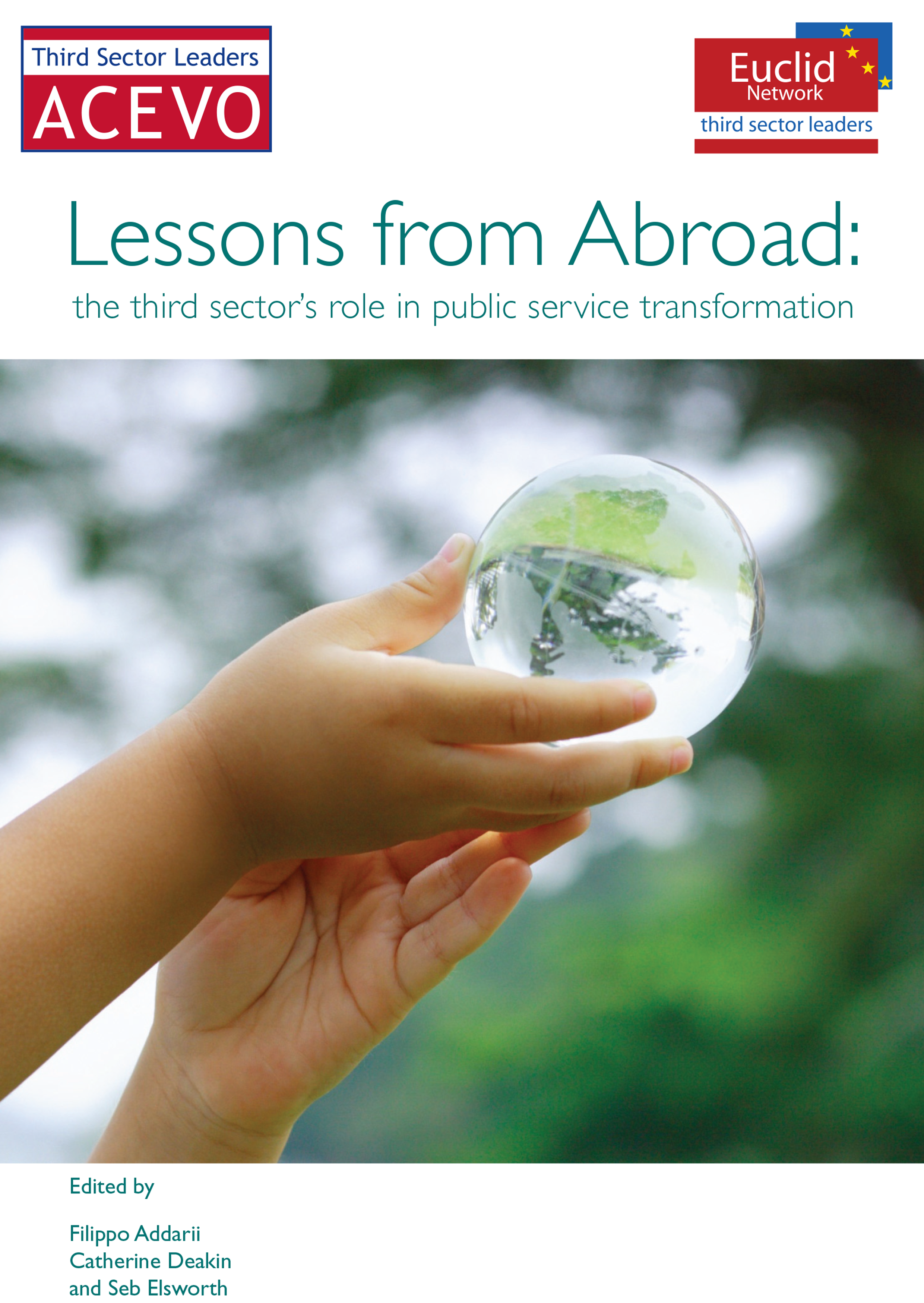 Lessons from abroad: the third sector's role in public service transformation.