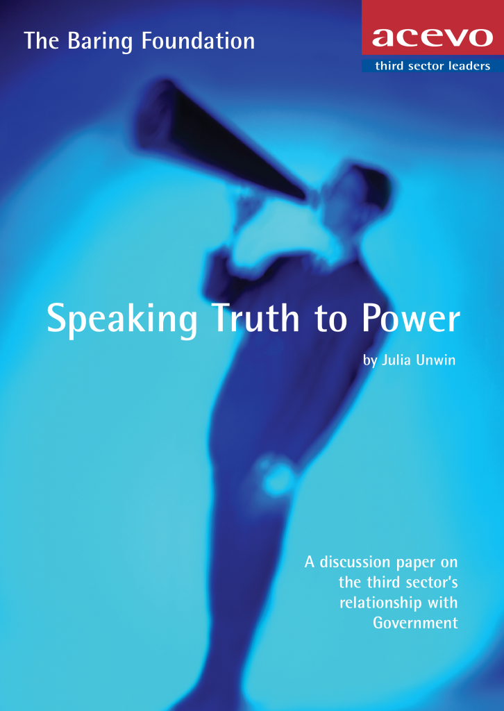 Speaking truth to power, by Julia Unwin. A discussion paper on the third sector's relationship with government.