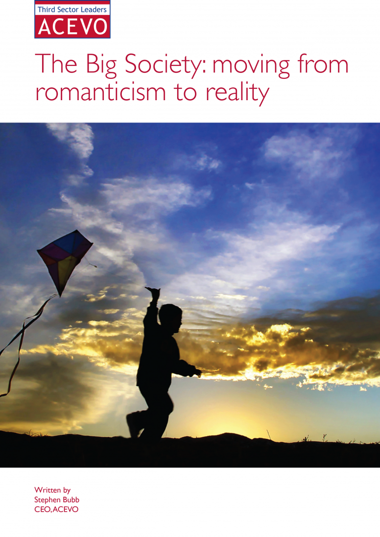The Big Society: moving from romanticism to reality. Wriiten by Stephen Bubb, CEO, ACEVO