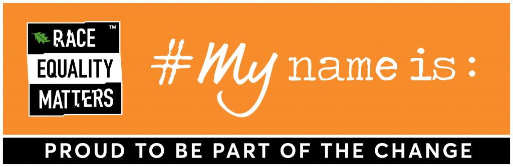 Race Equality Matters, #MyNameIs campaign logo